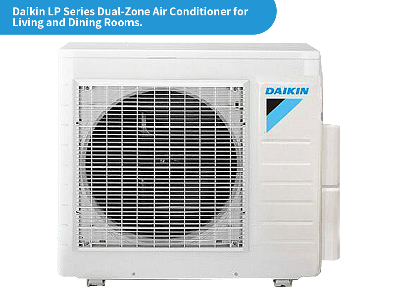 Daikin LP Series Dual-Zone Air Conditioner for Living and Dining Rooms 2